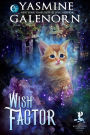 The Wish Factor: A Bewitching Bedlam Short Story