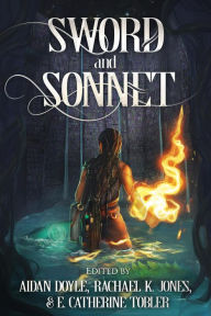 Title: Sword and Sonnet, Author: Alex Acks