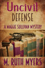 Uncivil Defense (Maggie Sullivan mysteries, #7)