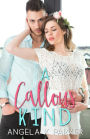 A Callous Kind (The Kind Series, #2)
