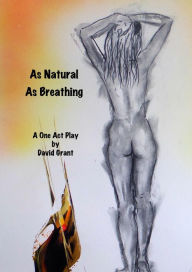 Title: As Natural as Breathing (Judy Dosh, #2), Author: David Grant