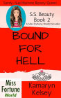 Bound For Hell (Miss Fortune World: SS Beauty, #2)