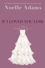 If I Loved You Less (Pemberley House, #2)