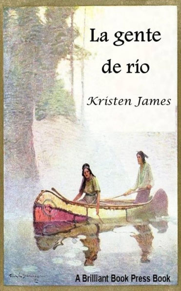 La gente del río (FICTION/Historical)