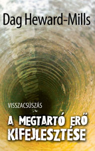 Title: Visszacsúszás, Author: Dag Heward-Mills