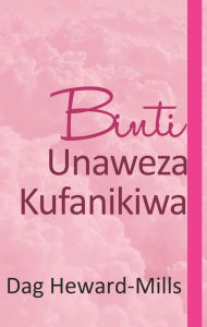 Title: Binti Unaweza Kufanikiwa, Author: Dag Heward-Mills
