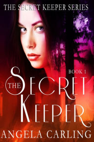 Title: The Secret Keeper, Author: Angela Carling