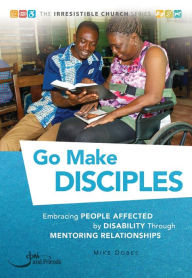 Title: Go Make Disciples, Author: Mike Dobes