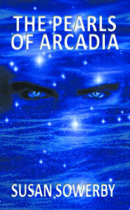 Title: The Pearls of Arcadia: Book 2 of Saltwater Series, Author: Susan Sowerby