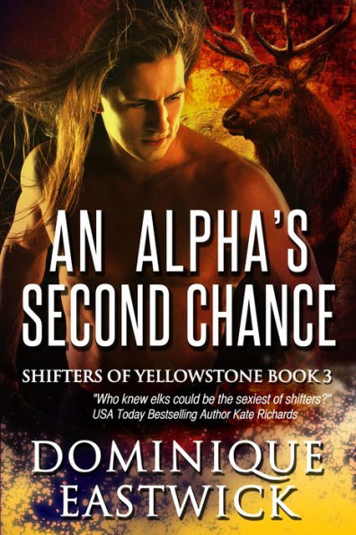An Alpha's Second Chance (Shifters of Yellowstone Book 3)