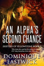 An Alpha's Second Chance (Shifters of Yellowstone Book 3)