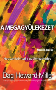 Title: A megagyülekezet, Author: Dag Heward-Mills