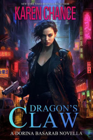 Title: Dragon's Claw, Author: Karen Chance