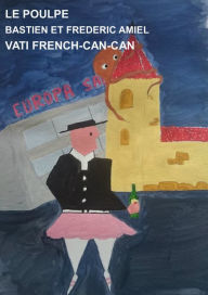 Title: Le Poulpe: Vati French cancan, Author: Frédéric Amiel