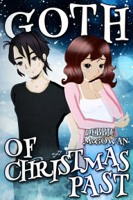 Title: Goth of Christmas Past, Author: Debbie McGowan