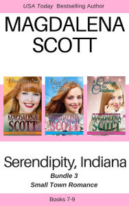 Title: Serendipity, Indiana Small Town Romance Bundle 3, Author: Magdalena Scott