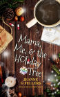 Mama, Me, and the Holiday Tree
