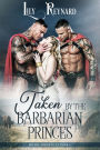 Taken by the Barbarian Princes (Skatha Chronicles Book 1)