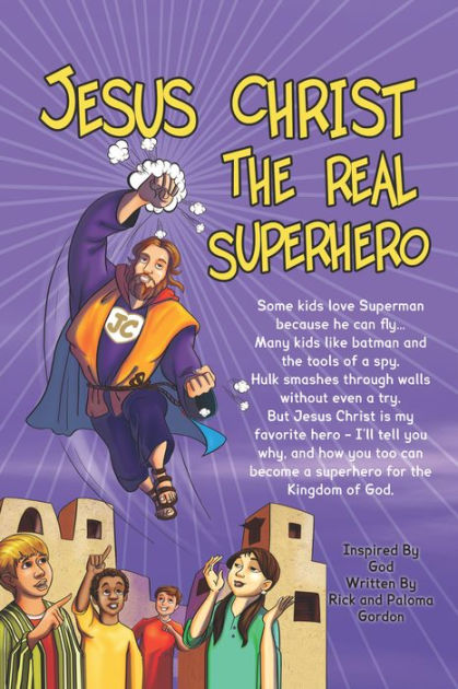 jesus the original superhero