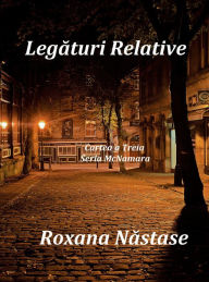 Title: Legaturi Relative, Author: Roxana Nastase