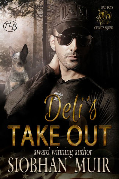 Deli's Take Out (Bad Boys of Beta Squad, #5)