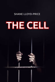 Title: The Cell, Author: Shane Lloyd Price