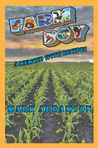 Title: Farm Boy: A Memoir with Recipes, Author: Mark Abramson