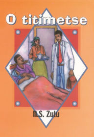 Title: O titimetse, Author: NS Zulu