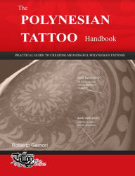 Title: The Polynesian Tattoo Handbook, Author: Roberto Gemori