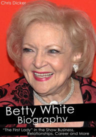 Title: Betty White Biography: 