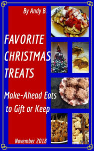 Title: FAVORITE CHRISTMAS TREATS Make-Ahead Eats to Gift or Keep, Author: Andy B.