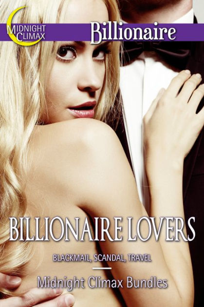 Spank Blackmail - Billionaire Lovers (Blackmail, Scandal, Travel) by Midnight Climax Bundles  | eBook | Barnes & NobleÂ®