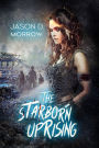 The Starborn Uprising (1-3)
