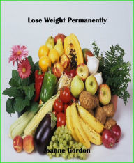 Title: Lose Weight Permanently., Author: Joanne Gordon