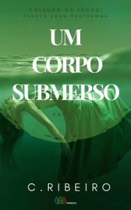 Title: Um corpo submerso: Os JOCAS - Caso 2, Author: C. Ribeiro