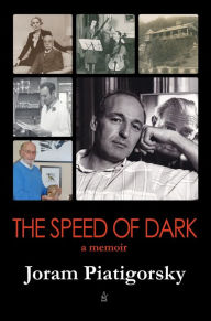 Title: The Speed of Dark, Author: Joram Piatigorsky