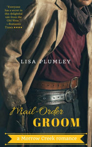 Title: Mail-Order Groom, Author: Lisa Plumley