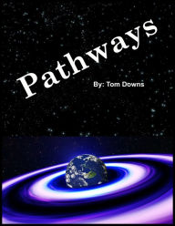 Title: Pathways, Author: Tom Downs