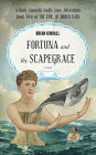 Fortuna and the Scapegrace: A Dark Comedy South Seas Adventure,The Epic of Didier Rain, Book 2