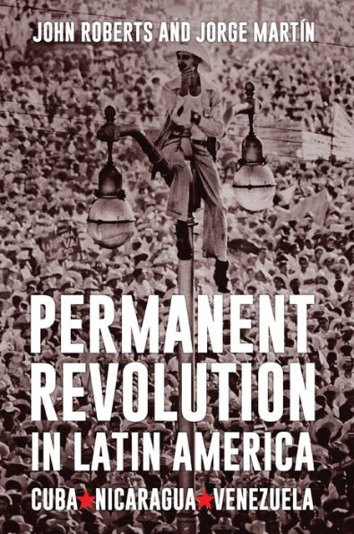 Permanent Revolution in Latin America