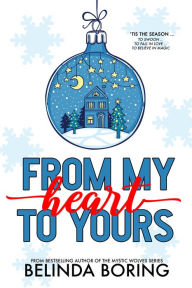 Title: From My Heart To Yours, Author: Belinda Boring