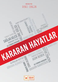 Title: Kararan Hayatlar, Author: Deniz Zengin
