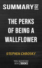 Summary of The Perks of Being a Wallflower by Stephen Chbosky (Trivia/Quiz for fans)