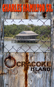 Title: Ocracoke Island, Author: Charles Hamilton Sr