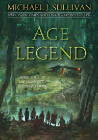 Title: Age of Legend (Legends of the First Empire Series #4), Author: Michael J. Sullivan