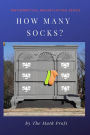 How Many Socks? A Puzzle Book for the Young and Old