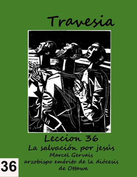 Travesia: Lección 36 - La salvación por Jesús