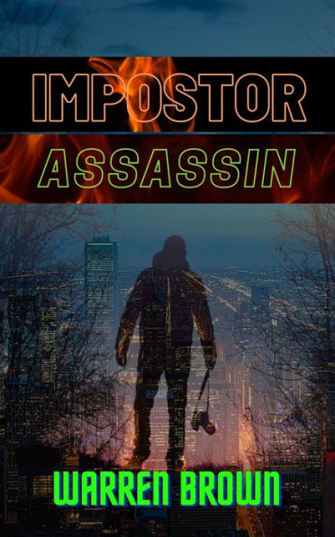 Impostor Assassin: A Thriller Novel