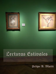 Title: Lecturas Estivales, Author: Felipe A. Matti