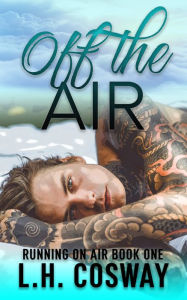 Title: Off the Air, Author: L.H. Cosway